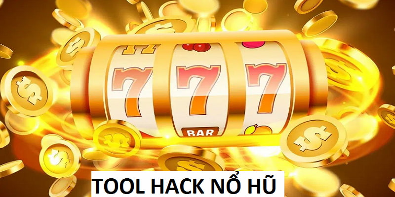 Tool Hack Nổ Hũ: Công Cụ Hỗ Trợ Ăn Jackpot Cực Khủng